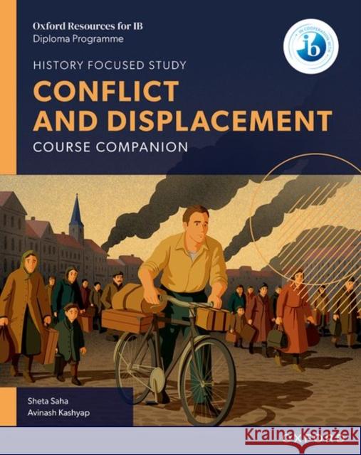 Oxford Resources for IB DP History: Conflict and Displacement Course Book Avinash Kashyap 9781382070492 Oxford University Press - książka