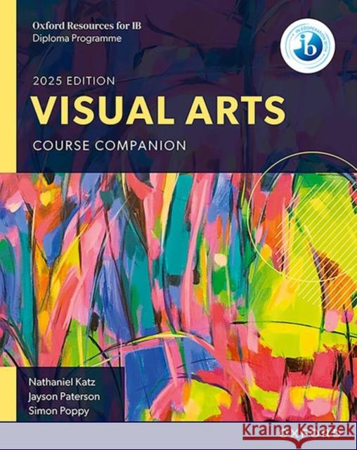Oxford Resources for IB: DP Visual Arts Course Book Poppy, Simon 9781382060660 Oxford University Press - książka