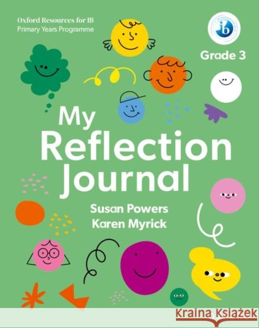 Oxford Resources for IB PYP: My Reflection Journal Grade 3 Susan Powers 9781382048477 Oxford University Press - książka