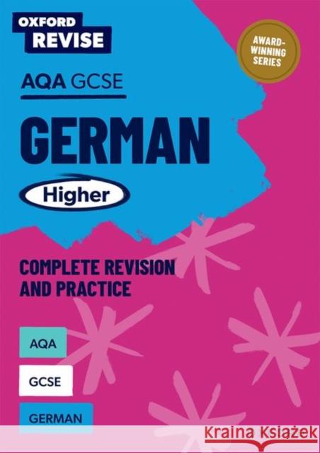 Oxford Revise: AQA GCSE German Higher Complete Revision and Practice Heather Murphy 9781382070232 Oxford University Press - książka