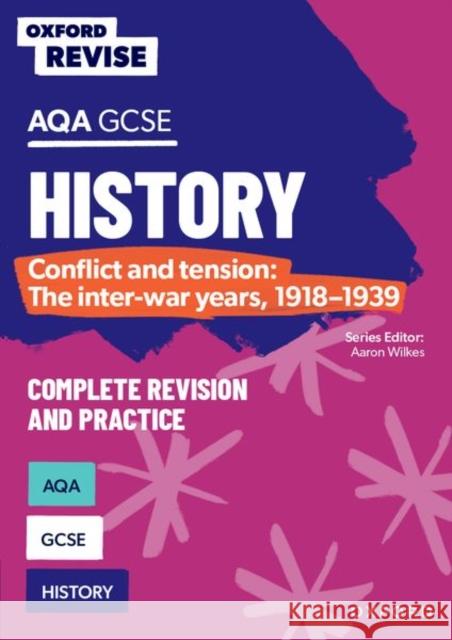Oxford Revise: AQA GCSE History: Conflict and tension: The inter-war years, 1918-1939 Complete Revision and Practice Paul Martin 9781382053693 Oxford University Press - książka