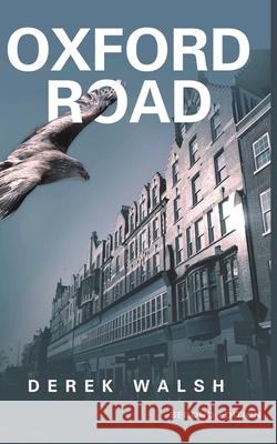 Oxford Road Derek Walsh 9781838012786 Derek Walsh - książka