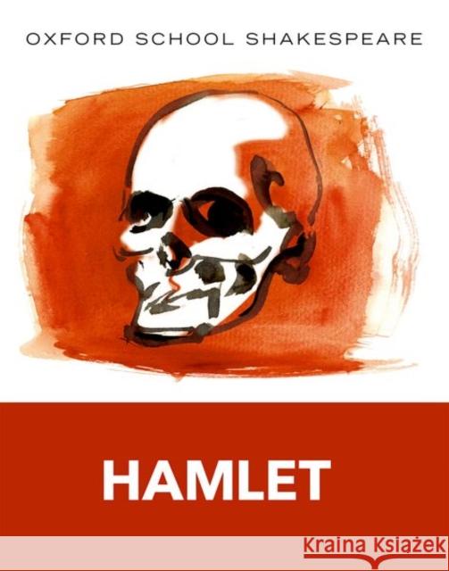 Oxford School Shakespeare: Hamlet William Shakespeare 9780198328704 Oxford University Press - książka