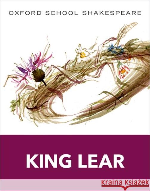 Oxford School Shakespeare: King Lear William Shakespeare 9780198392224 Oxford University Press - książka