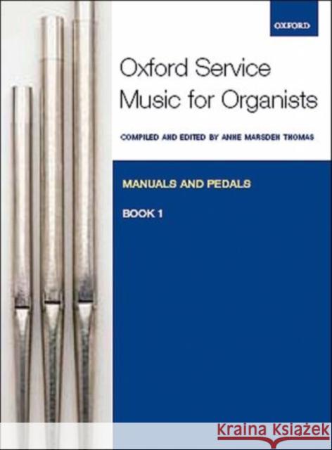 Oxford Service Music for Organ: Manuals and Pedals, Book 1 0; 0; 0 9780193372665 OUP Oxford - książka