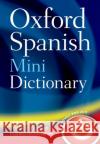 Oxford Spanish Mini Dictionary   9780199692699 Oxford University Press