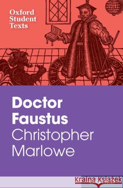 Oxford Student Texts: Christopher Marlowe: Doctor Faustus Christopher Marlowe 9780198325994 Oxford University Press - książka