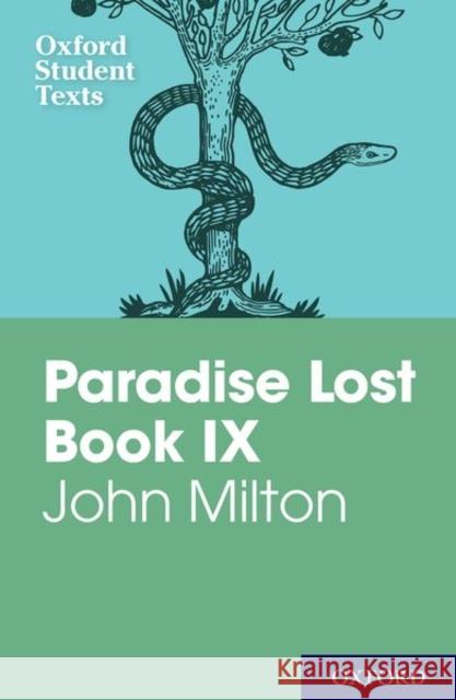 Oxford Student Texts: John Milton: Paradise Lost Book IX John Milton 9780198326007 Oxford University Press - książka