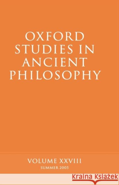 Oxford Studies in Ancient Philosophy, Volume 28: Summer 2005 Sedley, David 9780199281930 Oxford University Press - książka