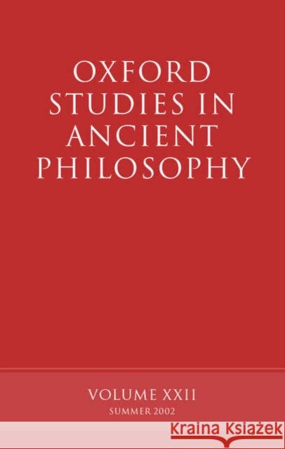 Oxford Studies in Ancient Philosophy volume XXII : Summer 2002  9780199255894 OXFORD UNIVERSITY PRESS - książka