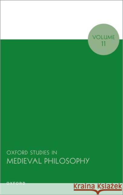 Oxford Studies in Medieval Philosophy: Volume 11  9780198955641 Oxford University Press - książka