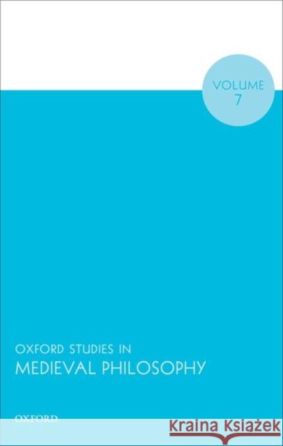 Oxford Studies in Medieval Philosophy Volume 7 Robert Pasnau 9780198845522 Oxford University Press, USA - książka