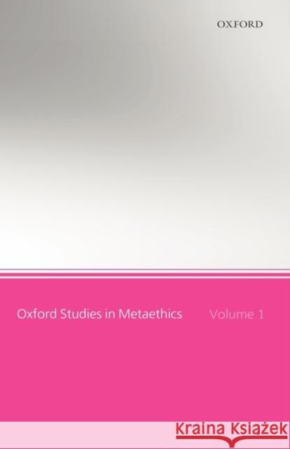 Oxford Studies in Metaethics: Volume 1 Shafer-Landau, Russ 9780199291885 Oxford University Press - książka
