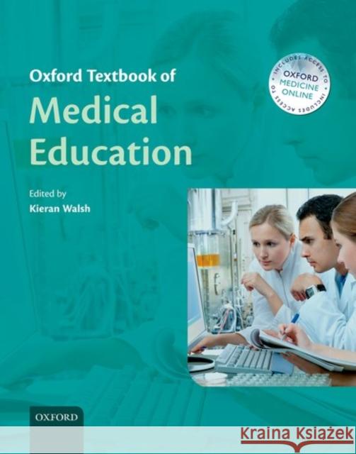 Oxford Textbook of Medical Education Kieran Walsh 9780198785712 Oxford University Press, USA - książka