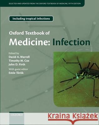 Oxford Textbook of Medicine: Infection David Warrell 9780199652136 OXFORD UNIVERSITY PRESS - książka