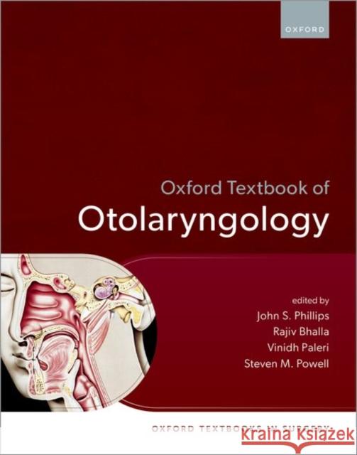 Oxford Textbook of Otolaryngology Prof Vinidh (Consultant Head and Neck Surgeon, Consultant Head and Neck Surgeon, ead and Neck Unit, The Royal Marsden Ho 9780192871633 Oxford University Press - książka
