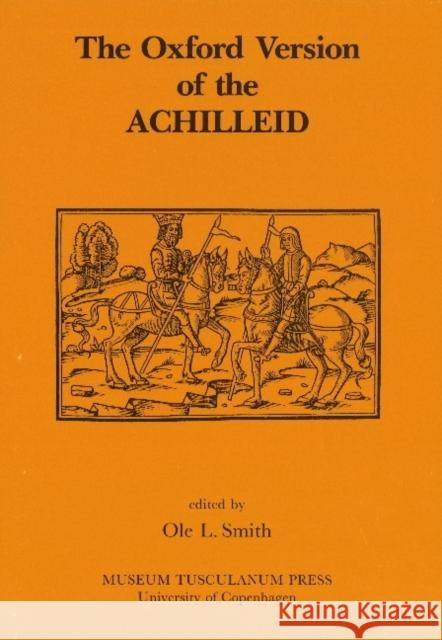 Oxford Version of the Achilleid Ole L Smith 9788772891293 Museum Tusculanum Press - książka