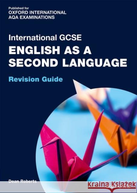 OXFORDAQA IGCSE ENG 2ND LANG RG DEAN ROBERTS 9781382033855 Oxford University Press - książka