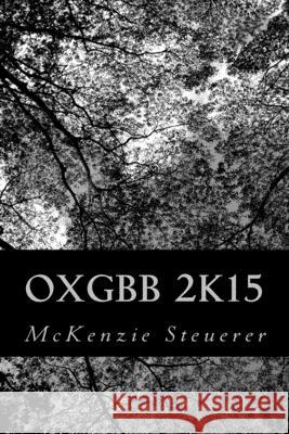 OxGBB 2K15 McKenzie Steuerer 9781512023916 Createspace Independent Publishing Platform - książka