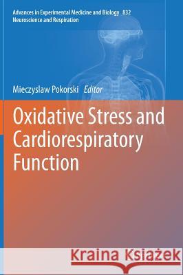 Oxidative Stress and Cardiorespiratory Function Mieczyslaw Pokorski 9783319097213 Springer - książka