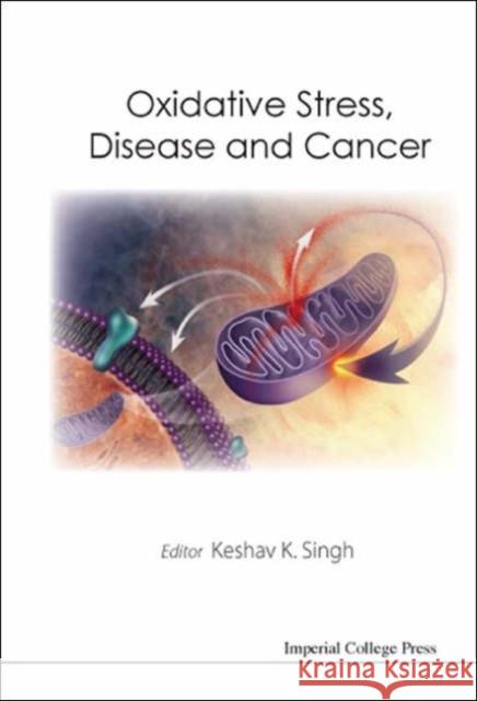 Oxidative Stress, Disease and Cancer Singh, Keshav K. 9781860946097 Imperial College Press - książka