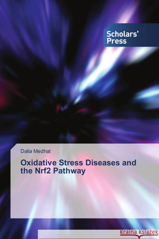 Oxidative Stress Diseases and the Nrf2 Pathway Medhat, Dalia 9783659841163 Scholars' Press - książka
