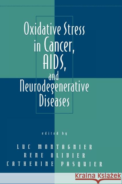 Oxidative Stress in Cancer, Aids, and Neurodegenerative Diseases Montagnier, Luc 9780824798628 Marcel Dekker - książka