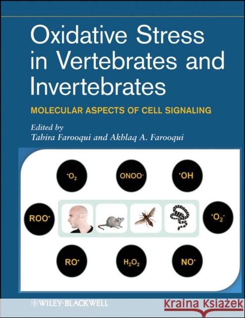 Oxidative Stress in Vertebrates and Invertebrates: Molecular Aspects of Cell Signaling Farooqui, Tahira 9781118001943 John Wiley & Sons Inc - książka
