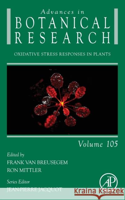 Oxidative Stress Responses in Plants: Volume 105 Van Breusegem, Frank 9780323913744 Elsevier Science & Technology - książka