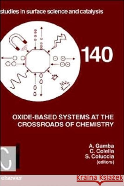 Oxide-Based Systems at the Crossroads of Chemistry: Volume 140 Colella, C. 9780444506320 Elsevier Science - książka