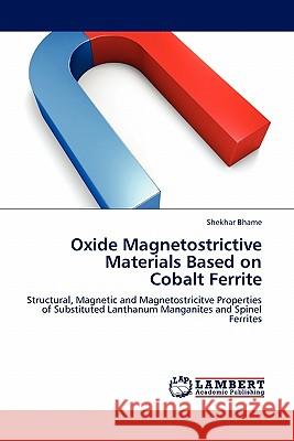 Oxide Magnetostrictive Materials Based on Cobalt Ferrite  9783844385540 LAP Lambert Academic Publishing AG & Co KG - książka
