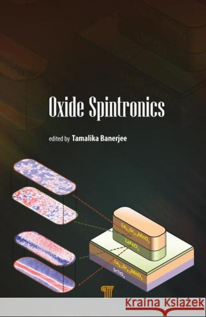 Oxide Spintronics Tamalika Banerjee 9789814774994 Pan Stanford Publishing - książka