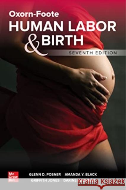 Oxorn-Foote Human Labor and Birth, Seventh Edition Posner, Glenn 9781260019414 McGraw-Hill Education - książka