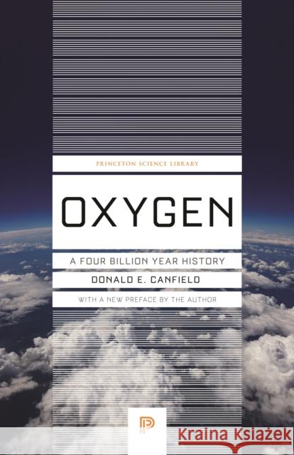 Oxygen: A Four Billion Year History Donald E. Canfield 9780691270562 Princeton University Press - książka