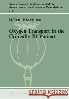 Oxygen Transport in the Critically Ill Patient: Münster (Frg), 11-12 May, 1990 Booke, M. 9783540524984 Not Avail - książka