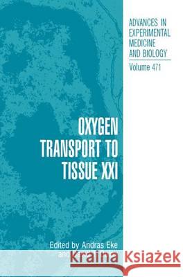 Oxygen Transport to Tissue XXI Andras Eke David T. Delpy 9781461371373 Springer - książka