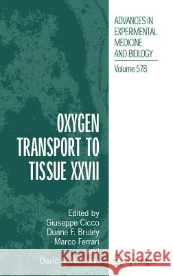 Oxygen Transport to Tissue XXVII Cicco                                    International Society On Oxygen Transpor Giuseppe Cicco 9780387295435 Springer - książka