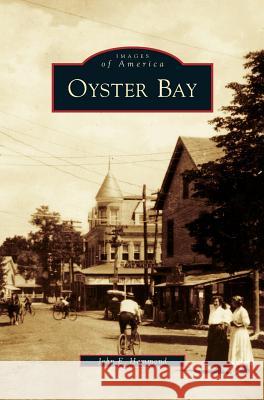 Oyster Bay John E. Hammond 9781531643218 Arcadia Library Editions - książka