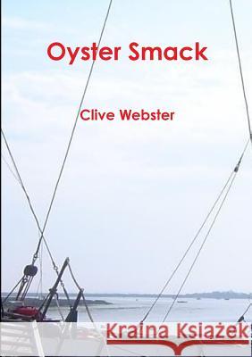 Oyster Smack Clive Webster 9781445746326 Lulu.com - książka