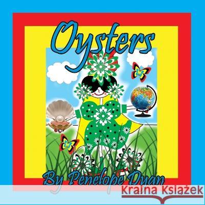 Oysters Dyan, Penelope Dyan 9781614775935 Bellissima Publishing - książka