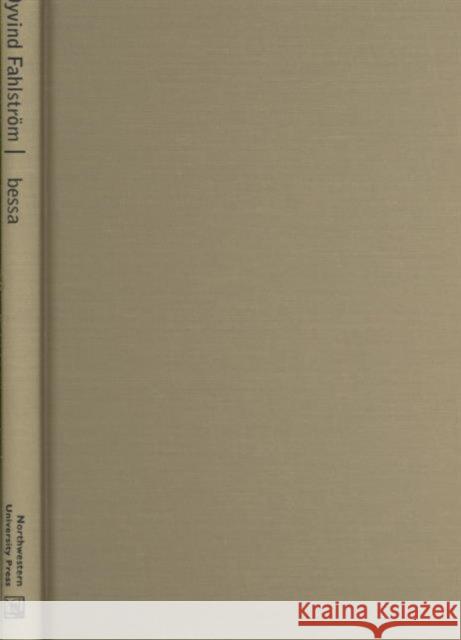 Oyvind Fahlstrom: The Art of Writing Bessa, Antonio Sergio 9780810122970 Northwestern University Press - książka