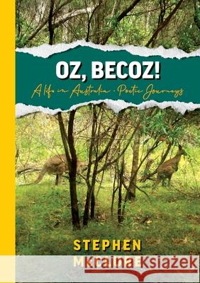 Oz, Becoz! Stephen McClure 9781922527639 Green Hill Publishing - książka