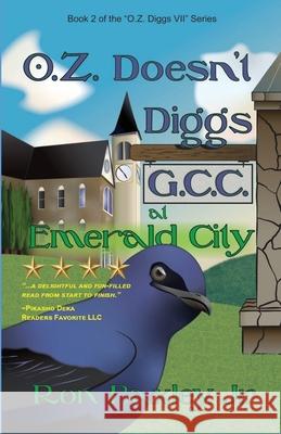 O.Z. Doesn't Diggs G.C.C. At Emerald City Ron Baxley Loreen Ridge-Husum Cyndi Williams-Barnier 9781734951530 Ybr Publishing - książka