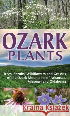 Ozark Plants Steve Chadde   9781951682620 Orchard Innovations - książka