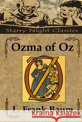 Ozma of Oz L. Frank Baum Richard S. Hartmetz 9781482714784 Createspace - książka