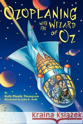 Ozoplaning with the Wizard of Oz Ruth Plumly Thompson John R. Neill Cart Michael 9781929527182 Hungry Tiger Press - książka