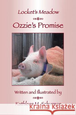 Ozzie's Promise Kathleen M. Schurman 9781524670535 Authorhouse - książka