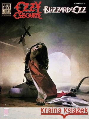 Ozzy Osbourne - Blizzard of Ozz Ozzy Osbourne Randy Rhoads 9781575604374 Cherry Lane Music Company - książka