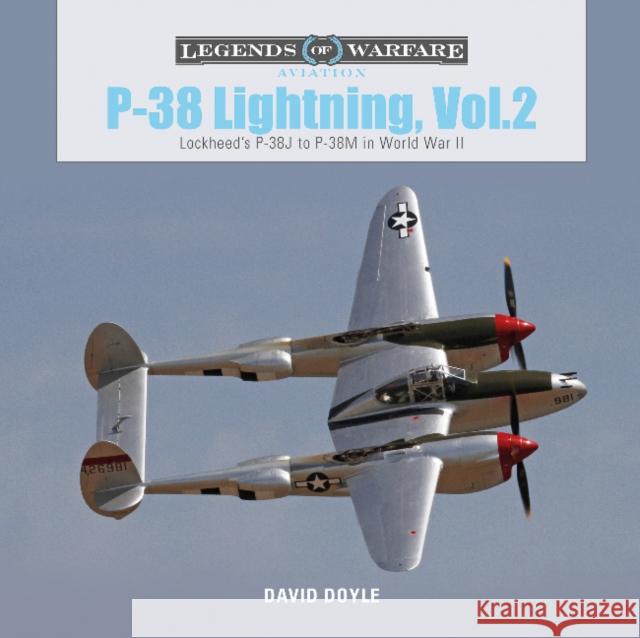 P-38 Lightning Vol. 2: Lockheed’s P-38J to P-38M in World War II David Doyle 9780764358227 Schiffer Publishing Ltd - książka