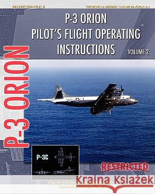 P-3 Orion Pilot's flight Operating Instructions Vol. 2 United States Navy 9781935327684 Periscope Film - książka